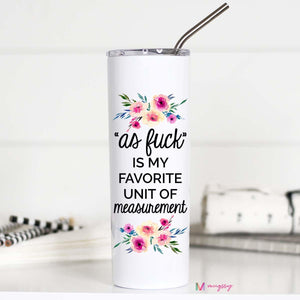 As F*** Travel Tall Cup