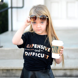 Expensive and Difficult Kids Tee